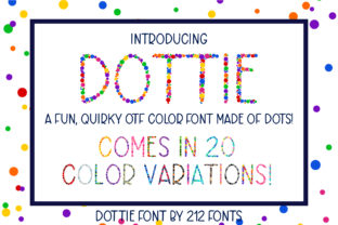 Dottie: A Quirky Color Font for Creative Branding