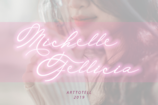 Michelle Fellicia: A Handwritten Font for Modern Campaigns